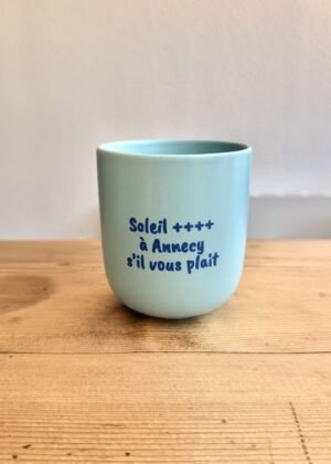 Tasse | Soleil ++++ à Annecy s'il vous plait
