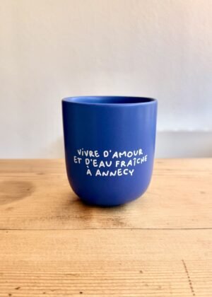 Tasse | Vivre d'amour et d'eau fraîche à Annecy