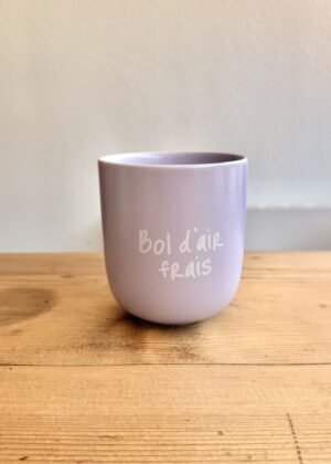 Tasse | Bol d'air frais